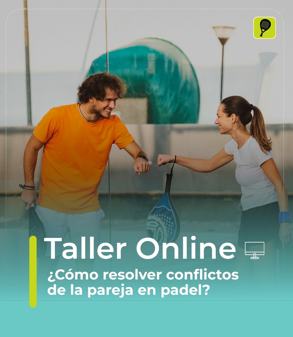 ¿Cómo resolver conflictos de la pareja en pádel?
